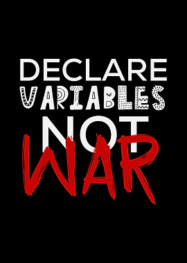 Declare Variables Not War