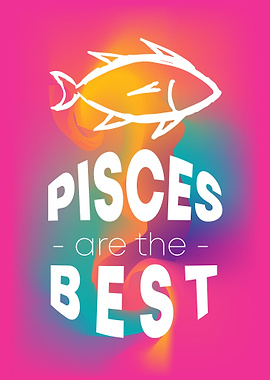 Pisces Are The Best 19
