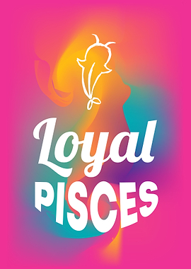 Loyal Pisces 18