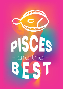 Pisces Are The Best 5