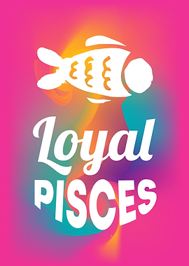 Loyal Pisces 1