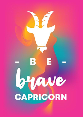 Be Brave Capricorn 15