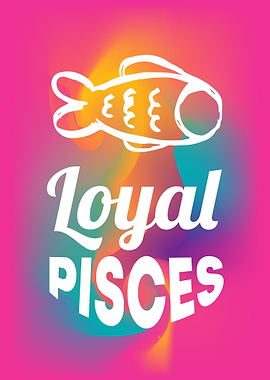 Loyal Pisces 3