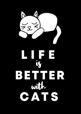 Cats Life Is Better 1