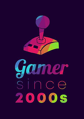 Gamer Since 2000s 2