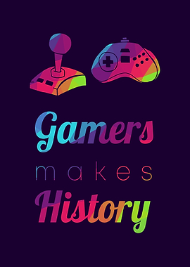 Gamers Makes History 6
