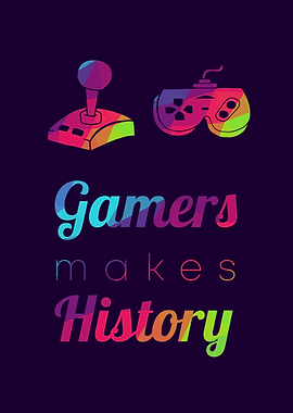 Gamers Makes History 4