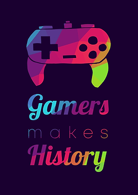 Gamers Makes History 11