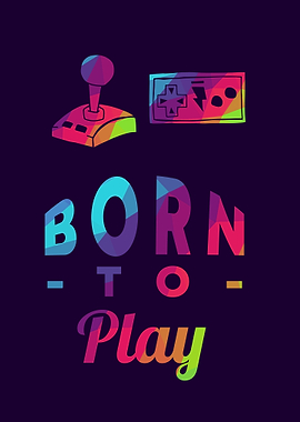 Gaming Born To Play 8