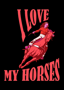 I love my horses Animal
