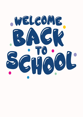 Welcome Back To School