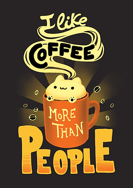 Coffee is Better Cat