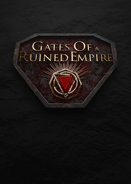 Gates Of a Ruined Empire