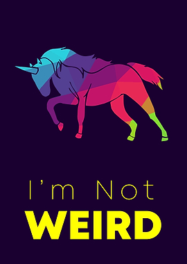 Unicorn Not Weird 15