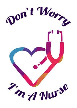 Dont Worry Im A Nurse 10