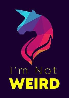 Unicorn Not Weird 3