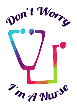 Dont Worry Im A Nurse 4