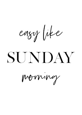 Easy Like Sunday Morning 2