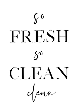 So Fresh So Clean Clean