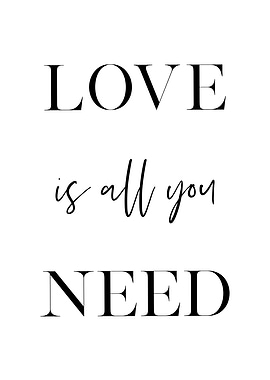 Love is All You Need