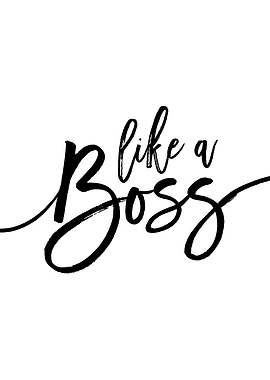 Like a Boss