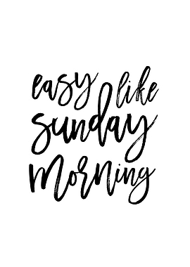 Easy Like Sunday Morning