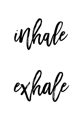 Inhale Exhale