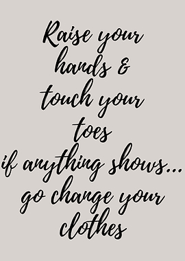 Raise Hands touch toes