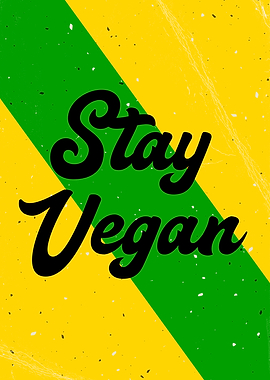 Stay Vegan