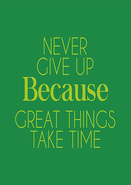 Great Things Take Time