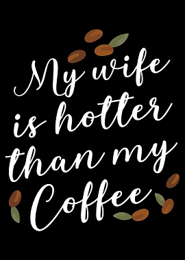 Hotter Than Coffee