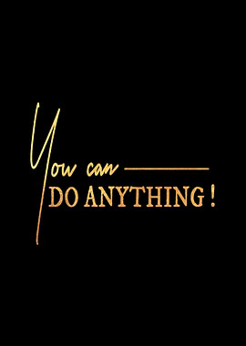 You Can Do Anything