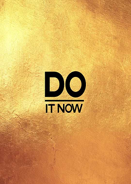 Do It Now
