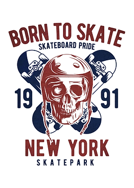 born to skate