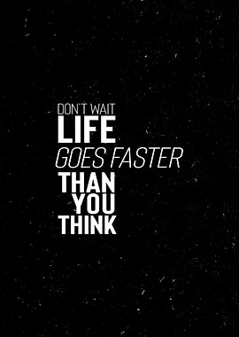 Life Goes Fast