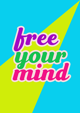 Free your mind