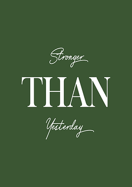 Stronger Than Yesterday