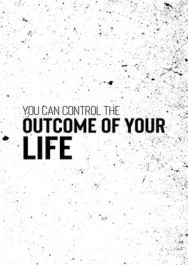 Outcome of Your Life