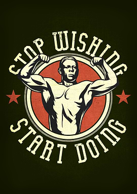stop wishing start doing