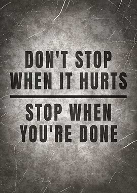 Stop When Youre Done Quote