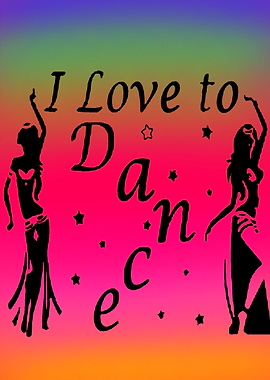 I love to dance