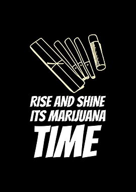 rise shine marijuana time