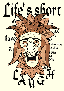 Lifes short have a laugh