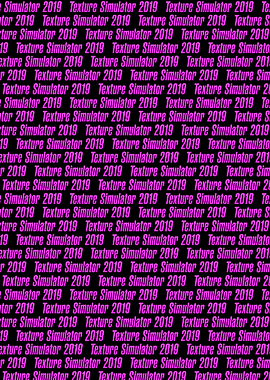 TEXTURE SIMULATOR 2019