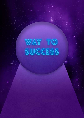 WAY TO SUCCESS