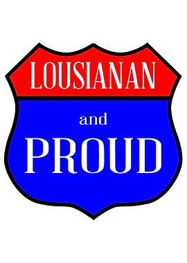 Lousianan And Proud