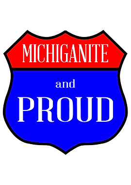 Michiganite And Proud