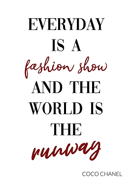 Everyday is a fashion show