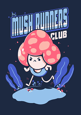 MUSHRUNNERS