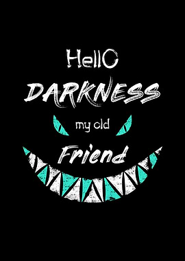 hello darkness old fried